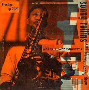 Sonny Rollins With The Modern Jazz Quartet Featuring Art Blakey And