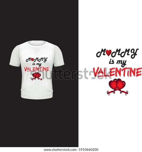 Mommy My Valentine Love Vector T Stock Vector Royalty Free 1910660200