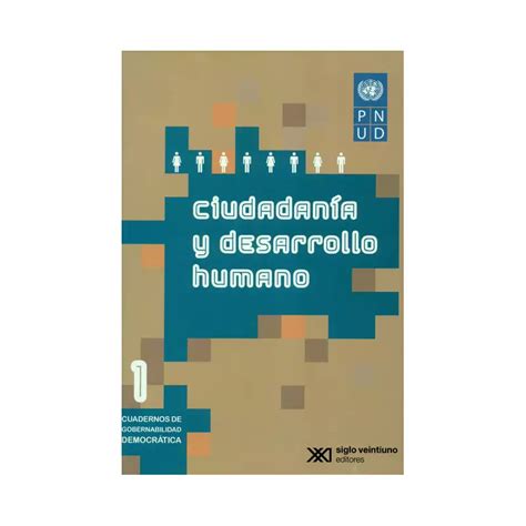 Ciudadania Y Desarrollo Humano Siglo Xxi Editores Argentina