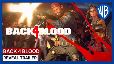 Back 4 Blood Reveal Trailer Warner Bros 2021 Youtube