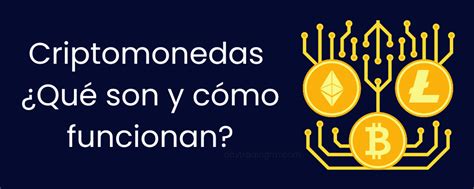 Criptomonedas Qué son y cómo funcionan DayTrading FM