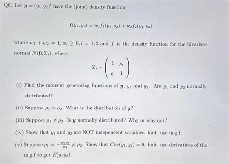 Solved Q6 Let Y Y1 Y2 ′ Have The Joint Density Function