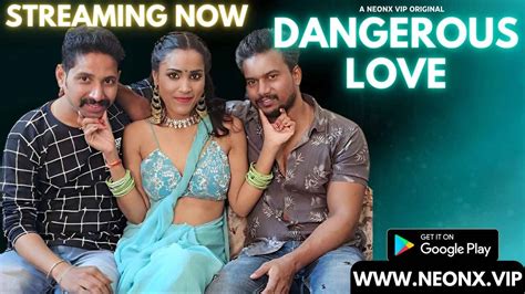 Dangerous Love 2023 Neonx Xxx Video Free Porn Video