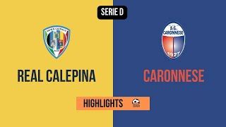 Highlights Serie D Gir B Giornata Real Calepina