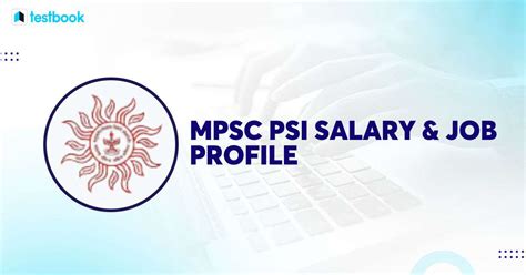 Mpsc Psi Salary And Job Profile Perks Benefits And More