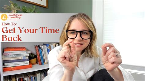 How To Get Your Time Back Youtube