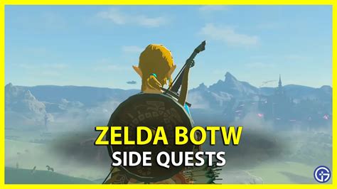 All Side Quests For Zelda Botw Mission List Gamer Tweak