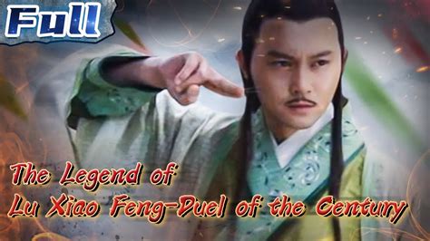 The Legend Of Lu Xiao Feng Duel Of The Century China Movie Channel