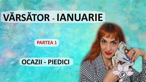 V Rs Tor Ianuarie Ocazii I Provoc Ri P Zodii De Aer Tarot Youtube