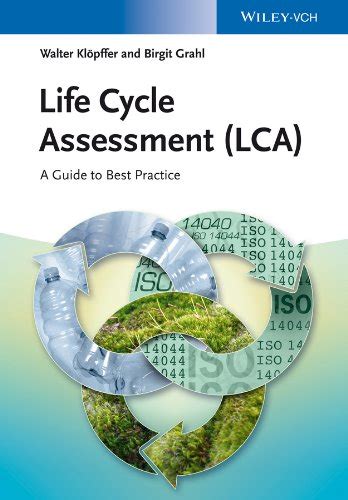 Life Cycle Assessment Lca A Guide To Best Practice Kl Pffer Walter