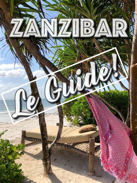 Zanzibar Le Guide POESY By Sophie Voyage Zanzibar Voyage