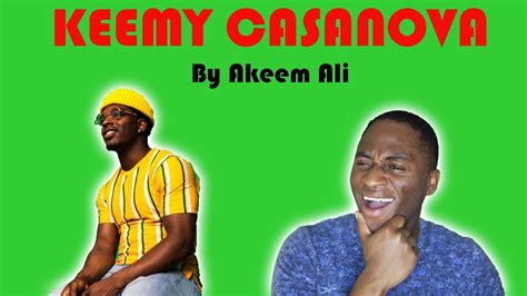 Reacting To Akeem Ali KEEMY CASANOVA YouTube