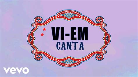 Vi Em Canta La Vida Es Una Fiesta Letra Hd Video Lyrics Youtube