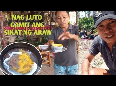 Nag Luto Ako Ng Itlog Sa Sikat Ng Araw Sobrang Init Ng Araw Youtube