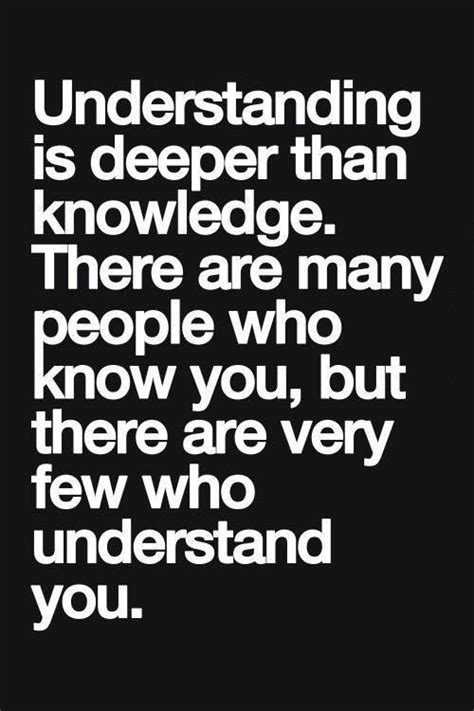 Understanding Vs Knowledge Words Quotes Inspirational Quotes Words