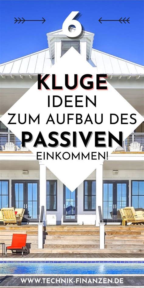 6 Kluge Ideen Zum Aufbau Des Passiven Einkommen 2021 Passives