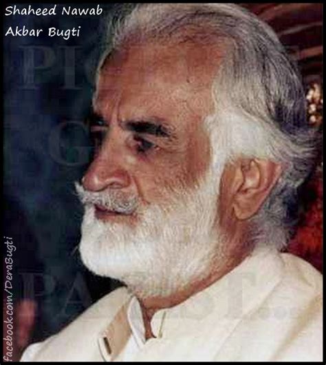 Shaheed Nawab Akbar Bugti Baloch | Dera Bugti