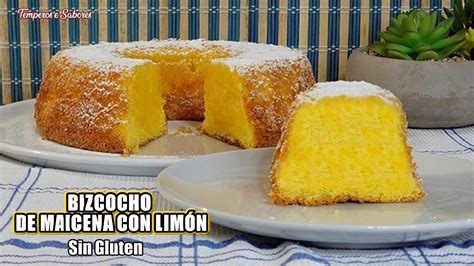 F Cil Bizcocho De Maicena Con Lim N Sin Gluten Y Riquisimo Youtube