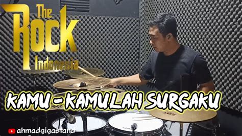 The Rock Kamu Kamulah Surgaku Youtube