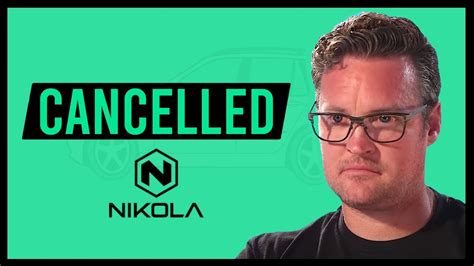 Nikola Motors Got Cancelled After This Happened Fraud Youtube