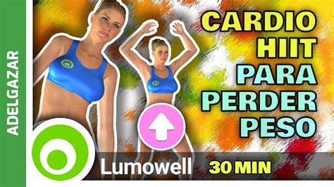 Rutina Cardio Hiit En Casa Para Perder Peso Rapido Youtube