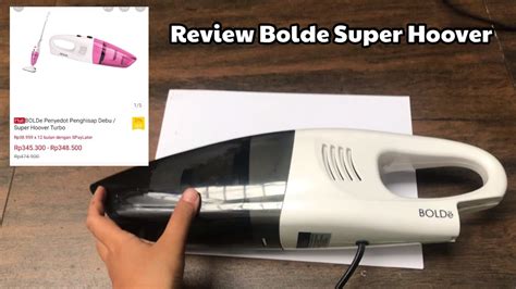 Review Bolde Super Hoover Vacuum Cleaner Bagus Murah Ribuan Youtube