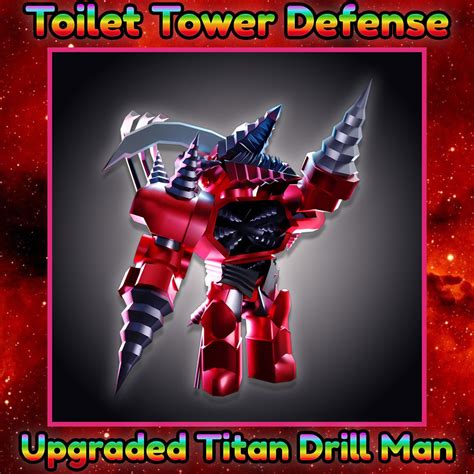 Upgraded Titan Drill Man Toilet Tower Defense Ttd