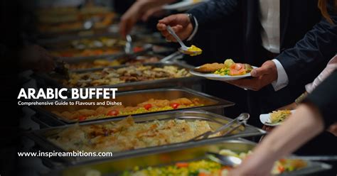 Arabic Buffet - A Comprehensive Guide to Flavours and Dishes ...