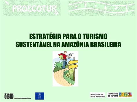 Ppt Estrat Gia Para O Turismo Sustent Vel Na Amaz Nia Brasileira