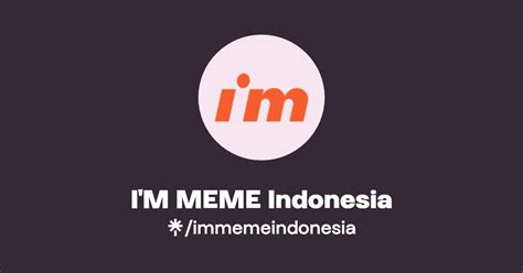 im meme indonesia instagram tiktok linktree