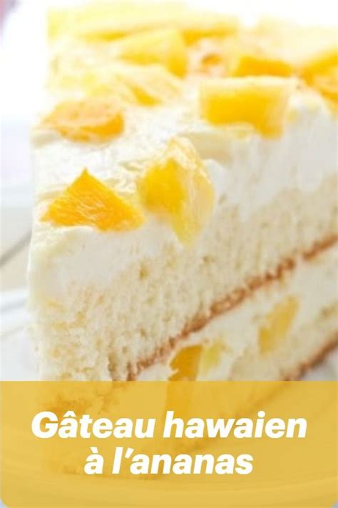 G Teau Hawaien L Ananas Recettes Cooking Recette Recette Gateau