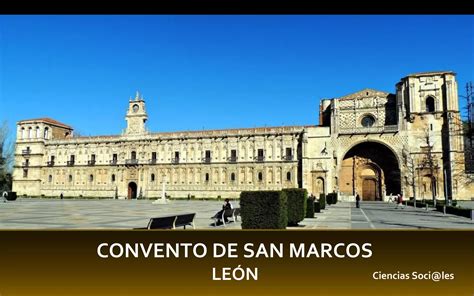 Convento De San Marcos Le N Ppt