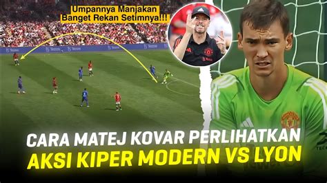 INILAH BUILD UP YANG DIINGINKAN TEN HAG Aksi Matej Kovar Saat