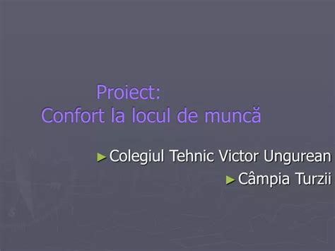 Ppt Proiect Confort La Locul De Munc Powerpoint Presentation Free