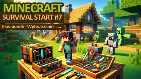 Minecraft SURVIVAL START 7 Ekwipunek Wytwarzanie I