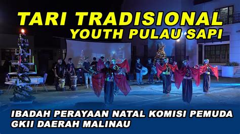 DANCE VIDEO TARI TRADISIONAL YOUTH PULAU SAPI IBADAH PERAYAAN NATAL