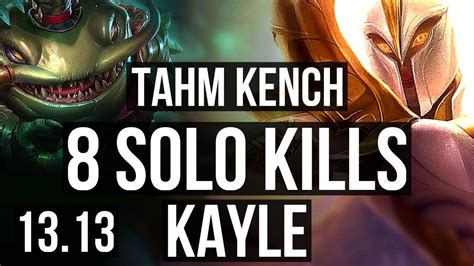 TAHM KENCH Vs KAYLE TOP 8 0 3 8 Solo Kills 1100 Games Legendary