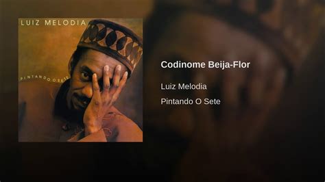 Codinome Beija Flor Youtube Music