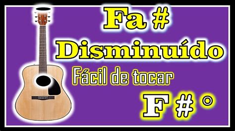 Fa Sostenido Disminu Do En Guitarra F Cil De Tocar Varias