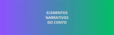 Elementos Narrativos Do Conto Epicentro Liter Rio