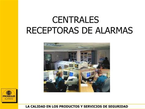 Ppt Lla S Centrales Receptoras De Alarmas Powerpoint Presentation