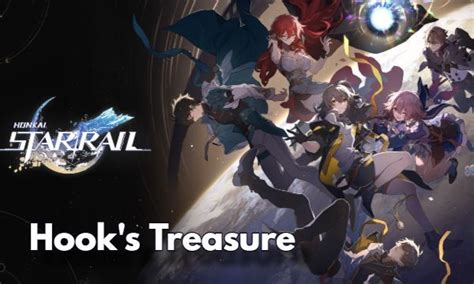 The Secrets Of Hook S Treasure In Honkai Star Rail Easy Guide