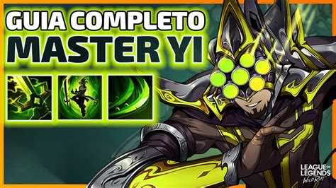 Guia Completo Como Jogar De Master Yi Lol Wild Rift Youtube