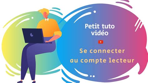 Je Me Connecte Mon Compte Lecteur Tuto Youtube