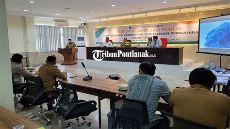 Upt Pdd Pontianak Wilayah I Gelar Forum Konsultasi Publik Optimalisasi