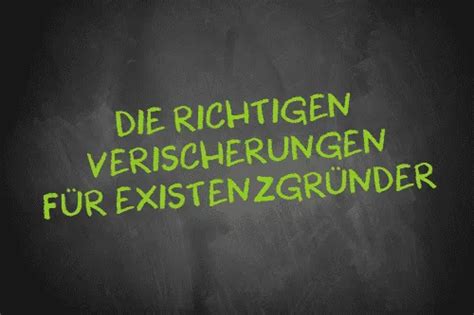 Versicherungen Das Muss Jede R Gr Nder In Wissen