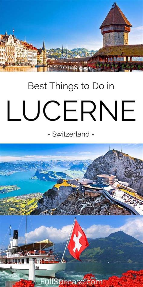 17 BEST Things To Do In Lucerne Switzerland Map Info Tips