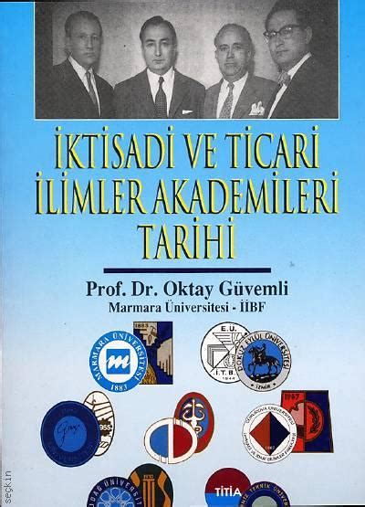 Ktisadi Ve Ticari Limler Akademileri Tarihi Oktay G Vemli Kitap