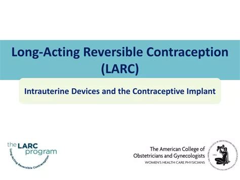 PPT - Long-Acting Reversible Contraception (LARC) PowerPoint ...