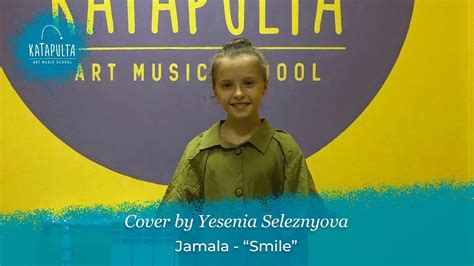 Yesenia Seleznyova — Jamala - “Smile” - YouTube